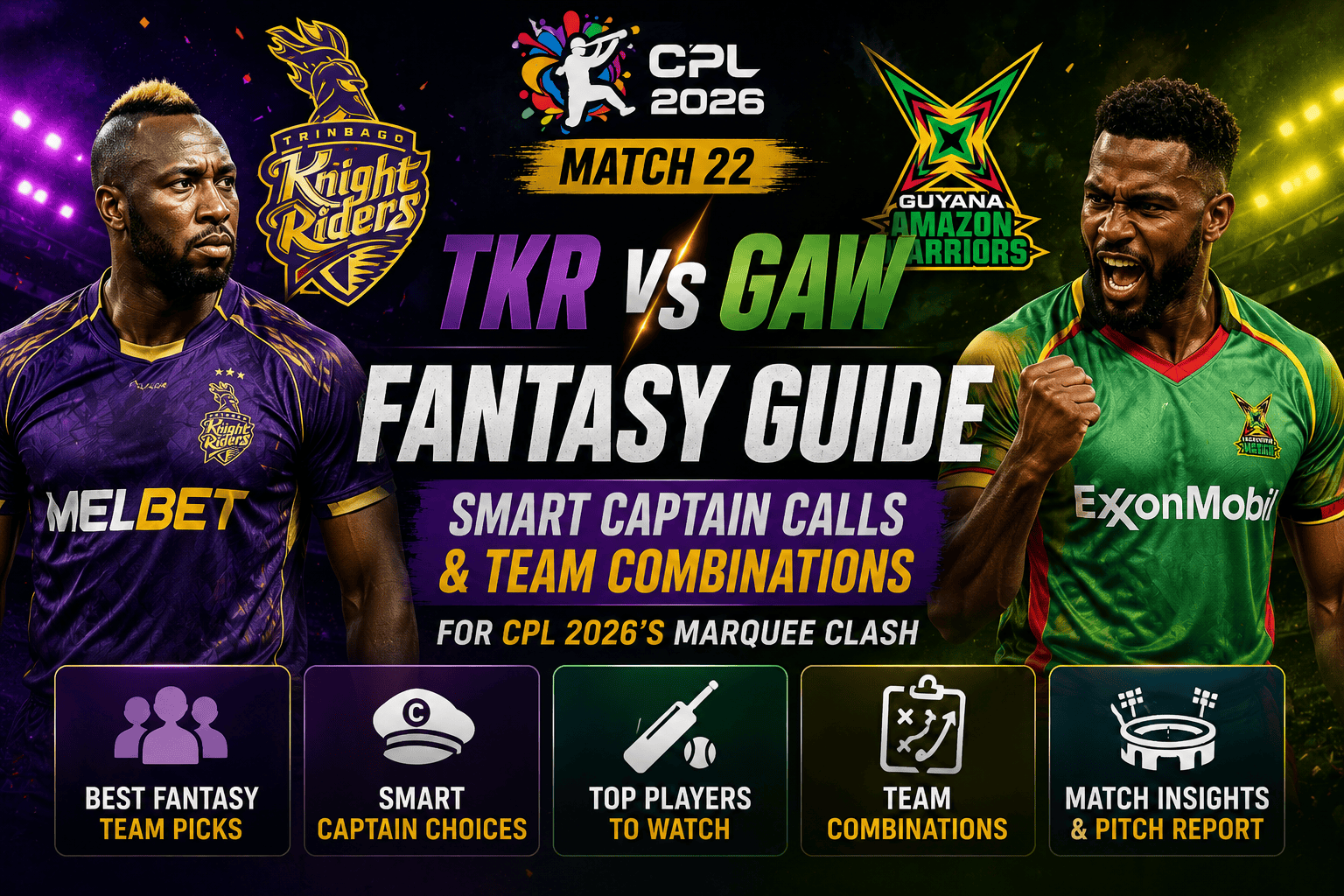 TKR vs GAW Match 22 Fantasy Guide Smart Captain Calls and Team Combinations for CPL 2026's Marquee Clash